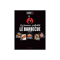 Livre De Recettes Les Hommes Préfèrent Le Barbecue - Weber